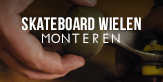 skateboard wielen monteren